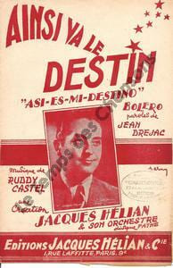 Partition de la chanson : Ainsi va le destin . Hélian Jacques - Castel Ruddy - Dréjac Jean