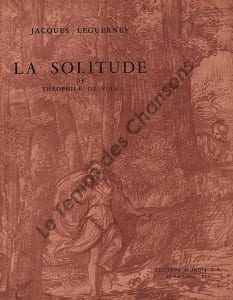 Partition de la chanson : Solitude (La) Recueil de quatre titres : - A la forêt - Source (La) - Corine - Ormeaux (Les) Poème . - Leguerney ...