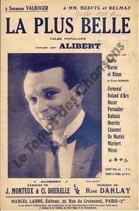 Partition de la chanson : Plus belle (La) . Alibert - Darlay René - Dherelle Cl.,Monteux Jacques