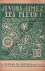 Partition de la chanson : Si vous aimez les fleurs        .  - Scotto Vincent - Bertet,Rouvray Fernand