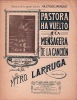 Partition de la chanson : Pastora ha vuelto  Mensagera de la cancion (La)      . Imperio Pastora - Larruga Maestro - 
