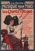 Partition de la chanson : Chants d'Alsace ( Les) Recueil de " La petite musique pour tous "  numéro 4 - Texte original avec adaptation française  - ...