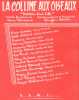 Partition de la chanson : Colline aux oiseaux  (La)  Mockin' bird hill      . Adison Fred,Hélian Jacques,Murena Tony,Viseur Gus,Sauvage ...