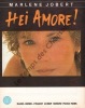 Partition de la chanson : Hei amore !        . Jobert Marlène - Lunghini Georges - Jobert Marlène