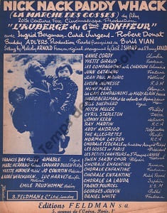 Partition de la chanson : Nick nack paddy whack Marche des gosses (La) Auberge du sixième bonheur (L')