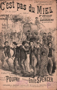 Partition de la chanson : C'est pas du miel Compagnie Richer Cigale (La),Théâtre des Ambassadeurs,Horloge (L'),Jardin de Paris
