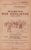 Partition de la chanson : Marche des boulistes A Monsieur P.Daffos Président de l'Union Nationale des Fédérations Boulistes       .  - Bénévent A. - ...