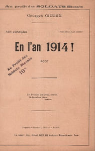 Partition de la chanson : En l'an dix neuf cent quatorze ! Au Profit des soldats blessés Récit