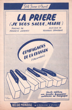 Partition de la chanson : Prière (La) Je vous salue Marie Poème . Les Compagnons de la Chanson - Brassens Georges - Jammes Francis