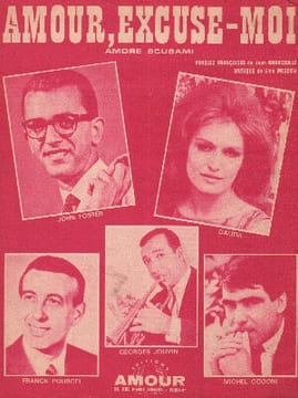 Partition de la chanson : Amour, excuse moi  Amore scusami      . Dalida,Pourcel Franck,Jouvin Georges,Foster John,Cogoni Michel - Mescoli Gino - ...