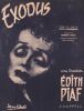 Partition de la chanson : Exodus      Exodus  . Piaf Edith - Gold Ernest - Marnay Eddy