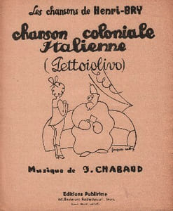 Partition de la chanson : Chanson Coloniale Italienne Pettoiolivo Chansonnette,Chanson Coloniale et Exotique