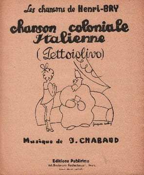 Partition de la chanson : Chanson Coloniale Italienne Pettoiolivo Chansonnette,Chanson Coloniale et Exotique . - Chabaud J. - Bry Henri