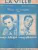 Partition de la chanson : Ville (La)        . Aznavour Charles,Bécaud Gilbert - Bécaud Gilbert - Aznavour Charles