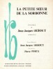 Partition de la chanson : Petite soeur de la Sorbonne (La) Harmonisation Pierre Porte       . Debout Jean-Jacques - Debout Jean-Jacques - Debout ...