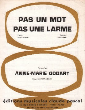 Partition de la chanson : Pas un mot pas une larme . Godart Anne-Marie - Barnel Jeff - Renard Michel