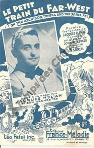 Partition de la chanson : Petit train du far-west  (Le)  On the atchison, topeka and the Santa Fe    Harvey girls (The)  . Hélian Jacques - Warren ...