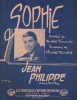 Partition de la chanson : Sophie        . Philippe Jean - Dumont Charles - Vaucaire Michel