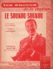 Partition de la chanson : Soukou-Soukou (Le)        . Jouvin Georges - Rojas Taratenos - Bonifay Fernand,Rojas Tarantenos