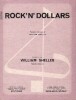 Partition de la chanson : Rock'n' Dollars        . Sheller William - Sheller William - Sheller William