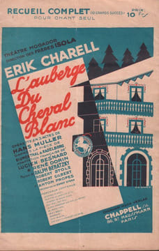 Partition de la chanson : Auberge du cheval blanc (L') Recueil complet pour chant seul : – Pour être un jour aimé de toi – Tout bleu, tout bleu – ...