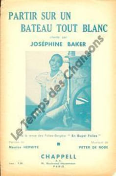 Partition de la chanson : Partir sur un bateau tout blanc En Super Folies Folies Bergères. Baker Josephine - de Rose Peter - Hermite Maurice