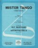 Partition de la chanson : Mister tango  Under tango      . Marchand Guy,Piazzolla Astor - Piazzolla Astor - Marchand Guy