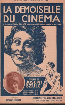 Partition de la chanson : Demoiselle du cinéma (La) Jeune homme du cinéma (Le) . Valroger Suzanne,Golder Jenny - Szulc Joseph - Nazelles ...