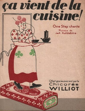 Partition de la chanson : ça vient de la cuisine ! Pas de précision sur le parolier Chanson publicitaire . - Auldebine Jack -