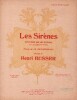 Partition de la chanson : Sirènes (Les) A Madame Maurice Ducher Soli et choeur pour voix de femmes      Poésie .  - Busser Henri - Grandmougin Charles