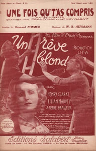 Partition de la chanson : Fois qu't'as compris (Une) Lilian Harvey - Pierre Brasseur Rêve blond (Un)