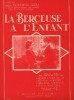 Partition de la chanson : Adieu, beau rêve Magda Schneider     Berceuse à l'enfant (La)  . Gigli Benjamino - De Curtis Ernesto - Rodor Jean