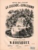 Partition de la chanson : Cascade de Longchamp (la)  Nouveau Bois de Boulogne      .  - Bousquet Narcisse - 