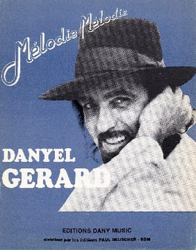 Partition de la chanson : Melodie Melodie . Gérard Danyel - Gérard Danyel - Béranger Richard Roussel