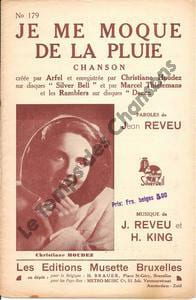 Partition de la chanson : Je me moque de la pluie     Tampon sur la couverture   . Houdez Christiane - King Harry,Reveu Jean - Reveu Jean