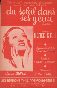Partition de la chanson : Du soleil dans ses yeux Tranche fragilisée . Bell Renée - Claret Gaston - Nell-ly,Elvaury