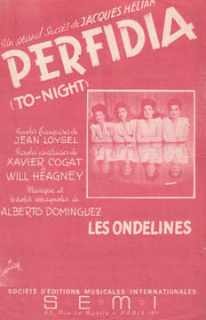 Partition de la chanson : Perfidia  To night      . Les Ondelines - Dominguez Alberto - Loysel Jean,Heagney Will,Cugat Xavier