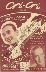 Partition de la chanson : Cri-cri Chance d'Oscar (La) . Cécil Georges,Lacoste Roger - Dumas Roger - Manse Jean