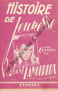 Partition de la chanson : Histoire de jeunesse . Lamoureux Robert - Lamoureux Robert - Lamoureux Robert
