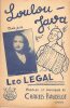 Partition de la chanson : Loulou java        . Legal Léo - Baudelot Ch. - Baudelot Ch.