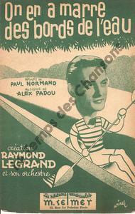 Partition de la chanson : On en a marre des bords de l'eau . Legrand Raymond - Padou Alex - Normand Paul