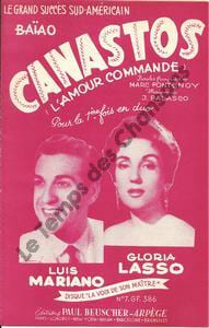 Partition de la chanson : Canastos L'amour commande Chanson duo . Mariano Luis,Lasso Gloria - Palasco J. - Fontenoy Marc,Locatelli,Lecorde