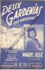 Partition de la chanson : Deux gardenias  Dos gardenias      . Marie-José - Carrillo Isolina - Lucchesi Roger,Carrillo Isolina