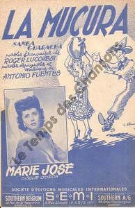 Partition de la chanson : Mucura (La) . Marie-José - Fuentes Antonio - Lucchesi Roger,Fuentes Antonio