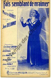 Partition de la chanson : Fais semblant de m'aimer . Boyer Lucienne - Delannay Jean - Aubret Maurice
