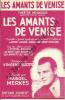 Partition de la chanson : Amants de Venise (Les)      Amants de Venise (Les)  Théâtre Mogador. Merkes Marcel - Scotto Vincent - Varna ...