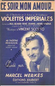 Partition de la chanson : Ce soir, mon amour...      Violettes impériales  Théâtre Mogador