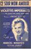 Partition de la chanson : Ce soir, mon amour...      Violettes impériales  Théâtre Mogador. Merkes Marcel - Scotto Vincent - Varna Henri,Achard ...