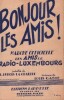 Partition de la chanson : Bonjour les amis ! Marche Officielle des Amis de Radio-Luxembourg       .  - Gasté Louis - La Chartre A. Dubois