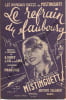 Partition de la chanson : Refrain du faubourg  (Le)        . Mistinguett - Marimone - Vincy Raymond,de Lima,Cis Jean